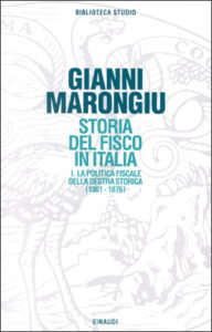 Copertina del libro Storia del fisco in Italia. I. di Gianni Marongiu