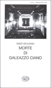 Copertina del libro Morte di Galeazzo Ciano di Enzo Siciliano
