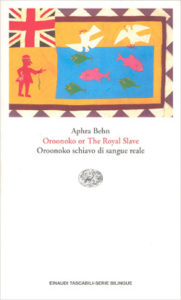 Copertina del libro Oroonoko or The Royal Slave. Oroonoko schiavo di sangue reale di Aphra Behn