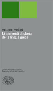 Copertina del libro Lineamenti di storia della lingua greca di Antoine Meillet