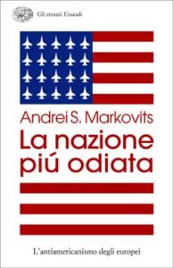 Copertina del libro La nazione più odiata di Andrei S. Markovits