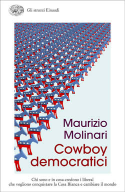 Copertina del libro Cowboy democratici di Maurizio Molinari