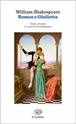 Romeo e Giulietta, William Shakespeare. Giulio Einaudi editore