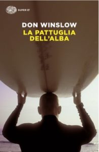 Copertina del libro La pattuglia dell’alba di Don Winslow