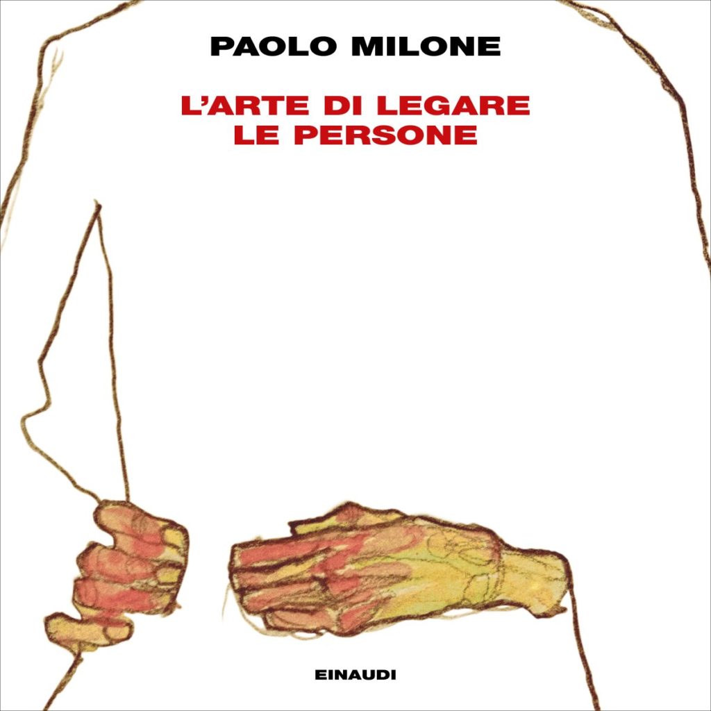Copertina del libro L’arte di legare le persone di Paolo Milone