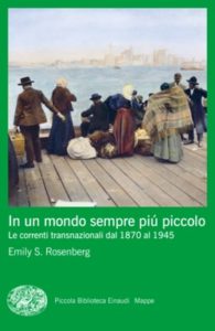 Copertina del libro In un mondo sempre più piccolo di Emily S. Rosenberg