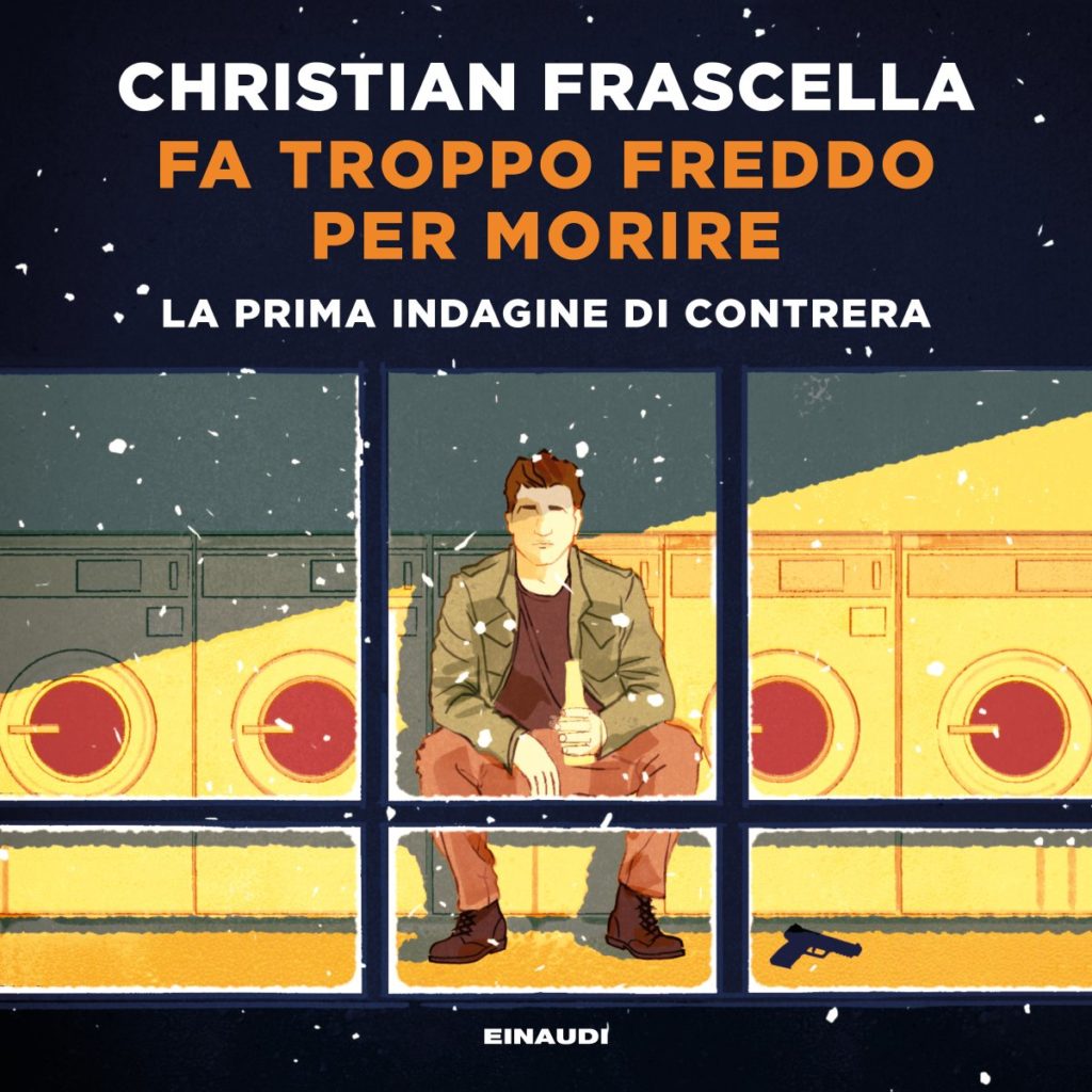 Copertina del libro Fa troppo freddo per morire di Christian Frascella