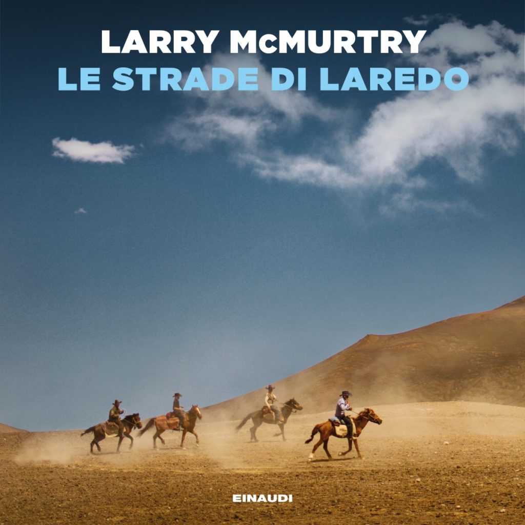 Copertina del libro Le strade di Laredo di Larry McMurtry