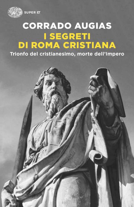 Copertina del libro I segreti di Roma cristiana di Corrado Augias