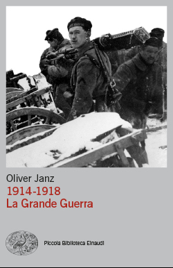 Copertina del libro 1914-1918. La Grande Guerra di Oliver Janz