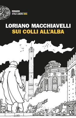 Copertina del libro Sui colli all’alba di Loriano Macchiavelli