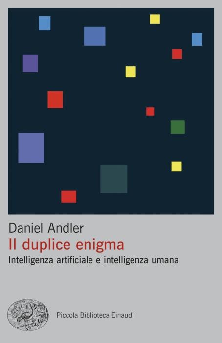 Copertina del libro Il duplice enigma di Daniel Andler