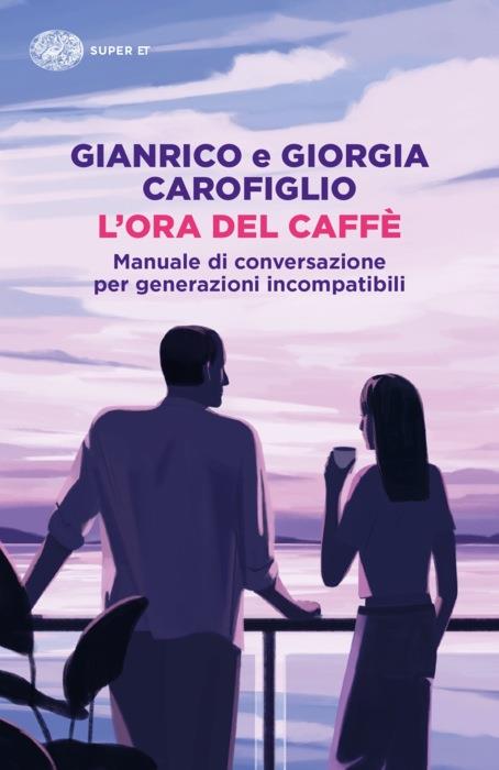 Copertina del libro L’ora del caffè di Gianrico Carofiglio, Giorgia Carofiglio