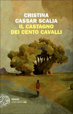 Copertina del libro Il Castagno dei cento cavalli di Cristina Cassar Scalia