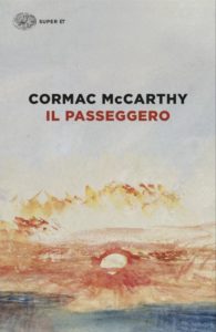 Copertina del libro Il passeggero di Cormac McCarthy