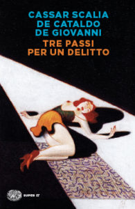 Copertina del libro Tre passi per un delitto di Cristina Cassar Scalia, Giancarlo De Cataldo, Maurizio de Giovanni