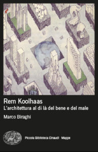 Copertina del libro Rem Koolhaas di Marco Biraghi