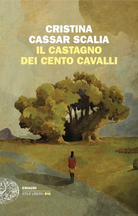 Copertina del libro Il Castagno dei cento cavalli di Cristina Cassar Scalia