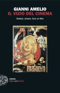 Copertina del libro Il vizio del cinema di Gianni Amelio