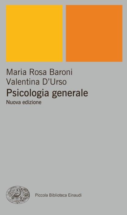 Copertina del libro Psicologia generale di Maria Rosa Baroni, Valentina D'Urso