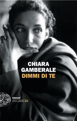 Copertina del libro Dimmi di te di Chiara Gamberale