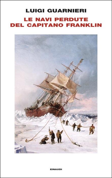 Copertina del libro Le navi perdute del capitano Franklin di Luigi Guarnieri