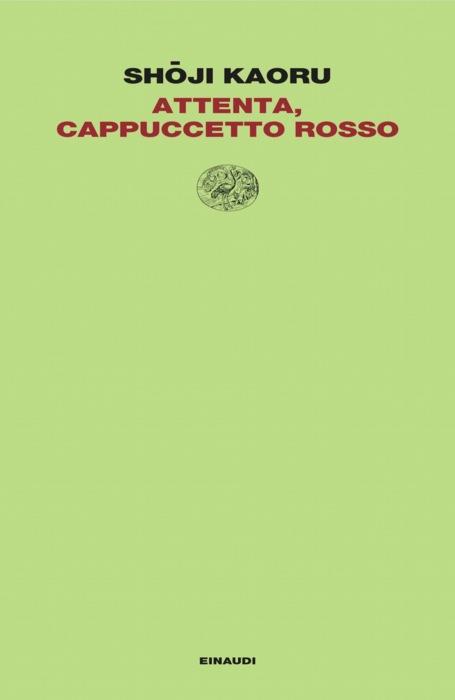 Copertina del libro Attenta, Cappuccetto Rosso di Shoji Kaoru