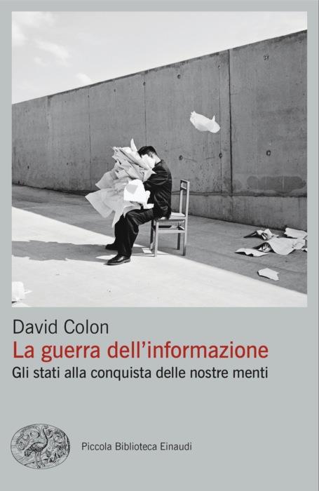 Copertina del libro La guerra dell’informazione di David Colon