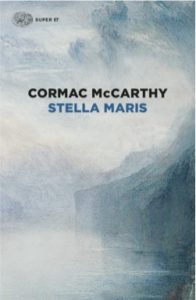 Copertina del libro Stella Maris di Cormac McCarthy