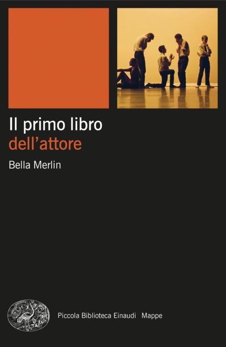 Copertina del libro Il primo libro dell’attore di Bella Merlin