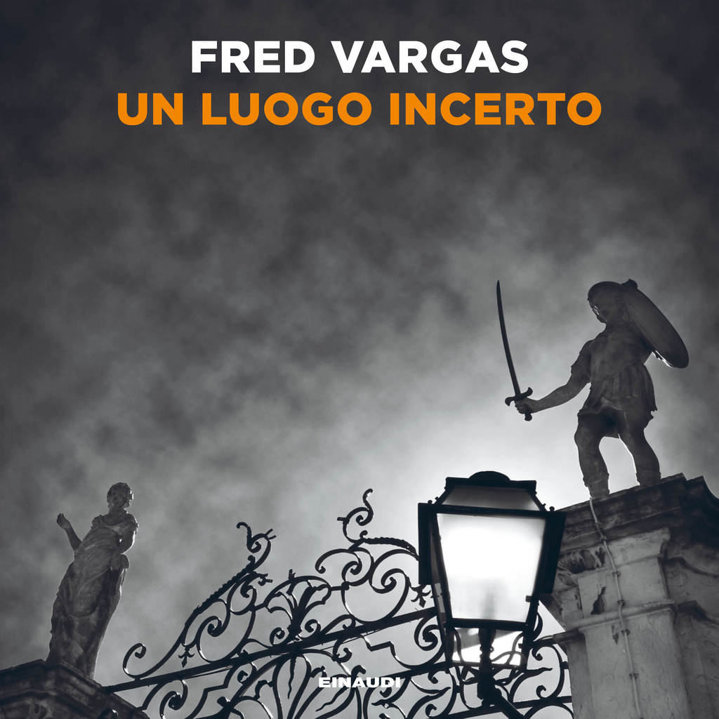 Copertina del libro Un luogo incerto di Fred Vargas