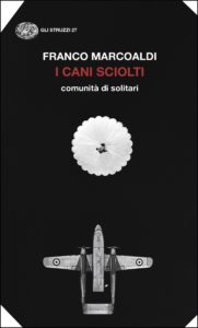 Copertina del libro I cani sciolti di Franco Marcoaldi