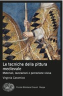 Copertina del libro Le tecniche della pittura medievale di Virginia Caramico