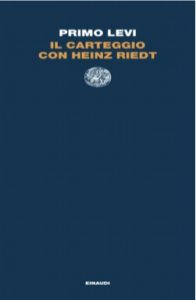 Copertina del libro Il carteggio con Heinz Riedt di Primo Levi