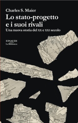 Copertina del libro Lo stato-progetto e i suoi rivali di Charles S. Maier