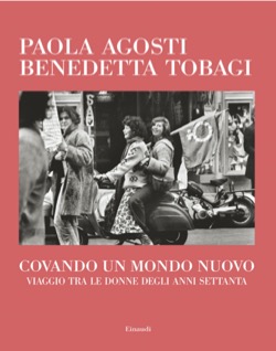 Copertina del libro Covando un mondo nuovo di Paola Agosti, Benedetta Tobagi