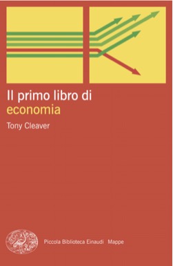 Copertina del libro Il primo libro di economia di Tony Cleaver