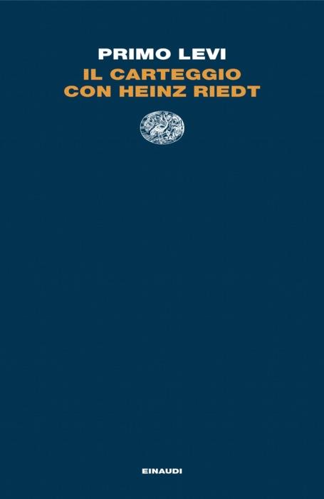 Copertina del libro Il carteggio con Heinz Riedt di Primo Levi