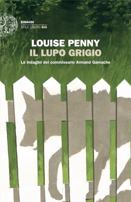 Copertina del libro Il lupo grigio di Louise Penny