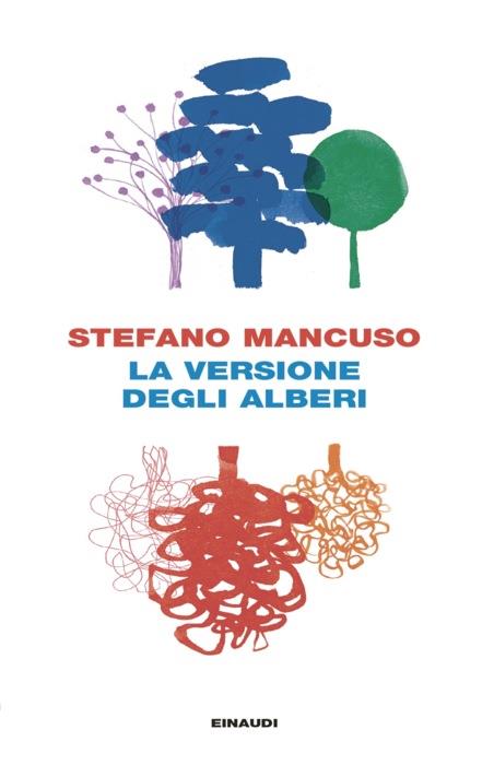 Copertina del libro La versione degli alberi di Stefano Mancuso