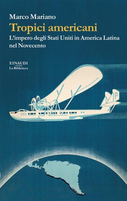 Copertina del libro Tropici americani di Marco Mariano