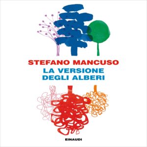 Copertina del libro La versione degli alberi di Stefano Mancuso