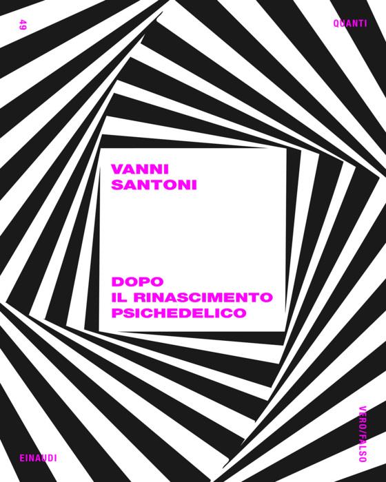 Copertina del libro Dopo il Rinascimento psichedelico di Vanni Santoni