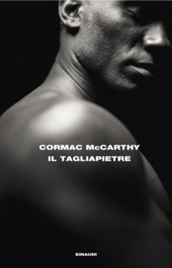 Copertina del libro Il tagliapietre di Cormac McCarthy