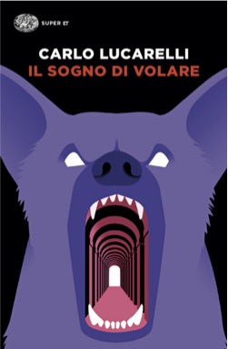 Copertina del libro Il sogno di volare di Carlo Lucarelli