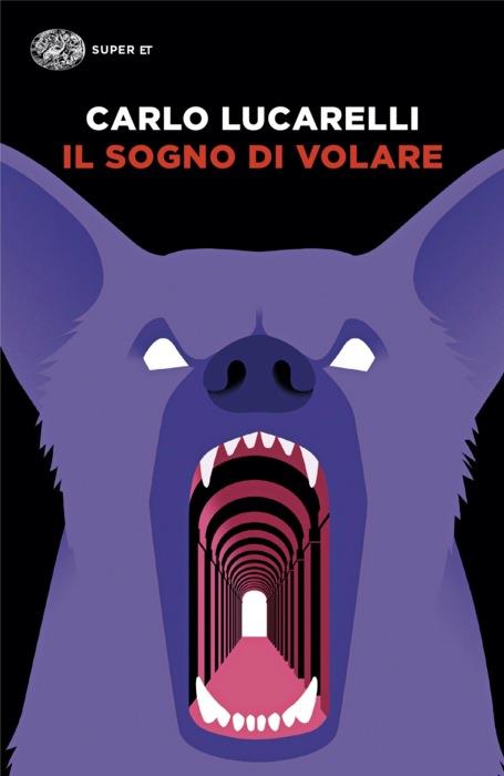 Copertina del libro Il sogno di volare di Carlo Lucarelli