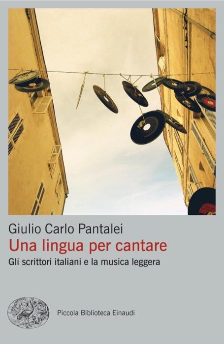 Copertina del libro Una lingua per cantare di Giulio Carlo Pantalei