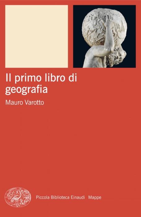 Copertina del libro Il primo libro di geografia di Mauro Varotto