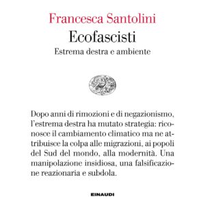 Copertina del libro Ecofascisti di Francesca Santolini