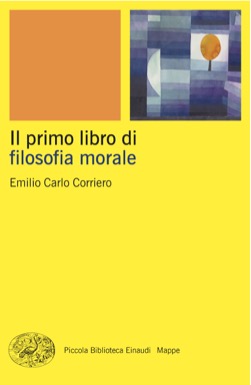 Copertina del libro Il primo libro di filosofia morale di Emilio Carlo Corriero